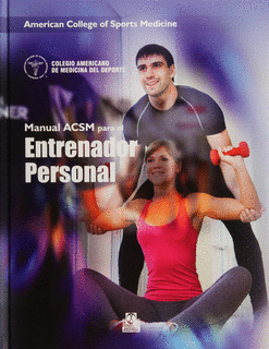 MANUAL ACSM PARA EL ENTRENADOR PERSONAL