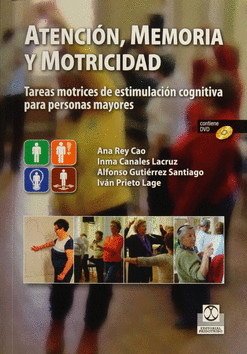 ATENCIÓN MEMORIA Y MOTRICIDAD TAREAS MOTRICES DE ESTIMULACIÓN COGNITIVA PARA PERSONAS MAYORES C/CD