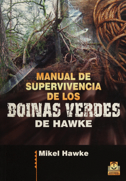 MANUAL DE SUPERVIVENCIA DE LOS BOINAS VERDES DE HAWKE