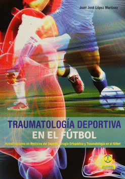 TRAUMATOLOGÍA DEPORTIVA EN EL FÚTBOL