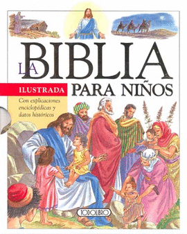 BIBLIA ILUSTRADA PARA NIÑOS, LA