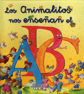 LOS ANIMALITOS NOS ENSEÑAN EL ABC