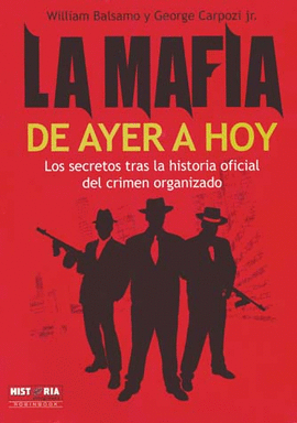 LA MAFIA DE AYER A HOY