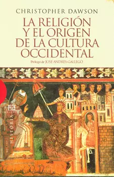 LA RELIGION Y EL ORIGEN DE LA CULTURA OCCIDENTAL
