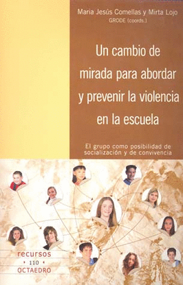 UN CAMBIO DE MIRADA PARA ABORDAR Y PREVENIR VIOLENCIA EN ESC