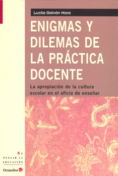 ENIGMAS Y DILEMAS DE LA PRACTICA DOCENTE