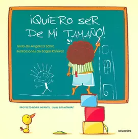 QUIERO SER DE MI TAMAÑO