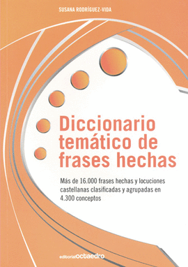 DICCIONARIO TEMATICO DE FRASES HECHAS