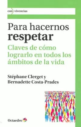 PARA HACERNOS RESPETAR