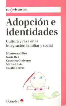 ADOPCION E IDENTIDADES CULTURA Y RAZA EN LA INTEGRACION
