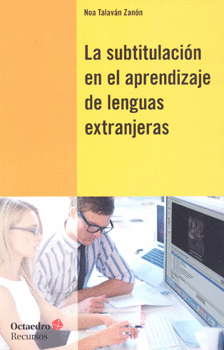 LA SUBTITULACIÓN EN EL APRENDIZAJE DE LENGUAS EXTRANJERAS