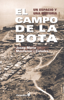 EL CAMPO DE LA BOTA UN ESPACIO Y UNA HISTORIA