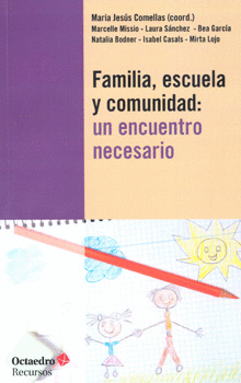 FAMILIA ESCUELA Y COMUNIDAD UN ENCUENTRO NECESARIO