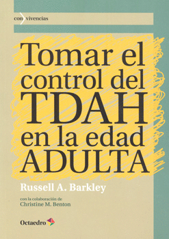 TOMAR EL CONTROL DEL TDAH EN LA EDAD ADULTA