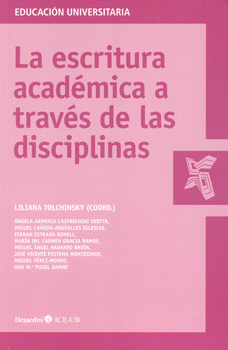 LA ESCRITURA ACADÉMICA A TRAVÉS DE LAS DISCIPLINAS