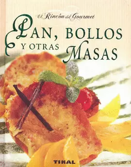 PAN, BOLLOS Y OTRAS MASAS