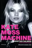 KATE MOSS MACHINE