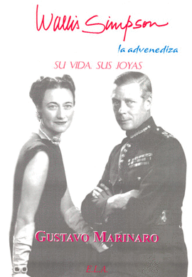 WALLIS SIMPSON LA ADVENEDIZA SU VIDA SUS JOYAS