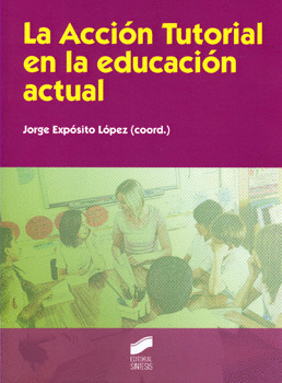 LA ACCIÓN TUTORIAL EN LA EDUCACIÓN ACTUAL