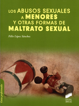 LOS ABUSOS SEXUALES A MENORES Y OTRAS FORMAS DE MALTRATO SEXUAL