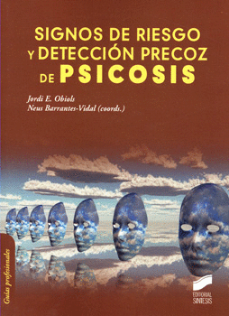 SIGNOS DE RIESGO Y DETECCIÓN PRECOZ DE PSICOSIS