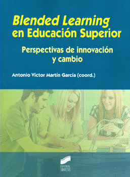 BLENDED LEARNING EN EDUCACIÓN SUPERIOR PERSPECTIVAS DE INNOVACIÓN Y CAMBIO