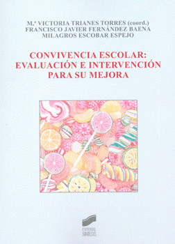 CONVIVENCIA ESCOLAR EVALUACIÓN E INTERVENCIÓN PARA SU MEJORA