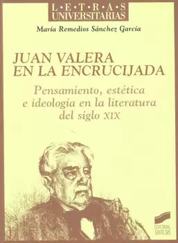 JUAN VALERA EN LA ENCRUCIJADA