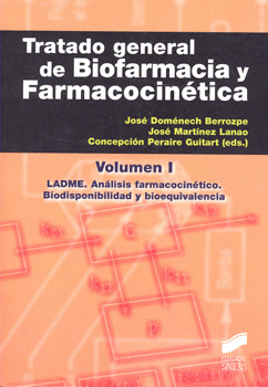 TRATADO GENERAL DE BIOFARMACIA Y FARMACOCINÉTICA VOL 1