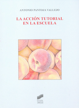 LA ACCIÓN TUTORIAL EN LA ESCUELA
