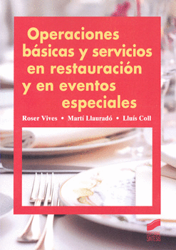 OPERACIONES BÁSICAS Y SERVICIOS EN RESTAURACIÓN Y EN EVENTOS ESPECIALES