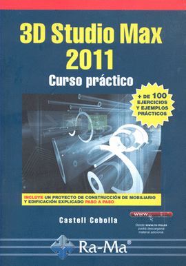 3D STUDIO MAX 2011 CURSO PRACTICO