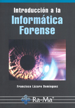 INTRODUCCIÓN A LA INFORMÁTICA FORENSE