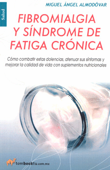 FIBROMIALGÍA Y SÍNDROME DE FATIGA CRÓNICA