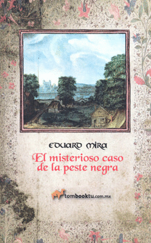 EL MISTERIOSO CASO DE LA PESTE NEGRA