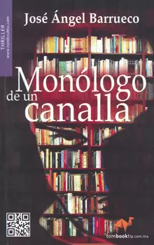 MONOLOGO DE UN CANALLA