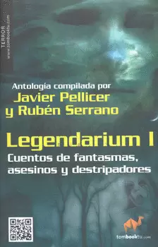 LEGENDARIUM 1 CUENTOS DE FANTASMAS ASESINOS Y DESTRIPADORES
