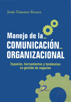 MANEJO DE LA COMUNICACIÓN ORGANIZACIONAL