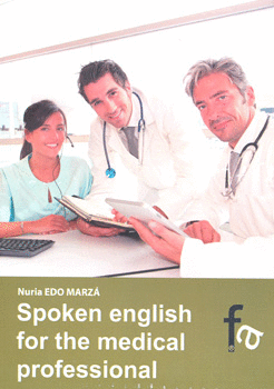 SPOKEN ENGLISH FOR THE MEDICAL PROFESSIONAL