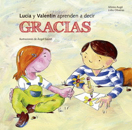 LUCÍA Y VALENTÍN APRENDEN A DECIR GRACIAS