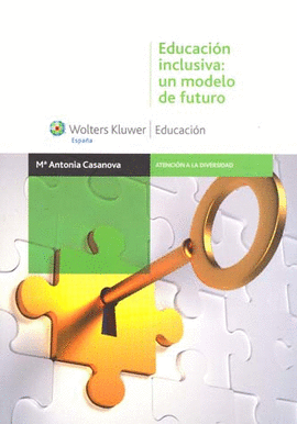 EDUCACION INCLUSIVA UN MODELO DE FUTURO