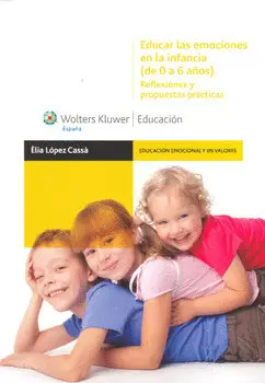 EDUCAR LAS EMOCIONES EN LA INFANCIA (0 A 6 AÑOS)