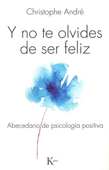 Y NO TE OLVIDES DE SER FELIZ