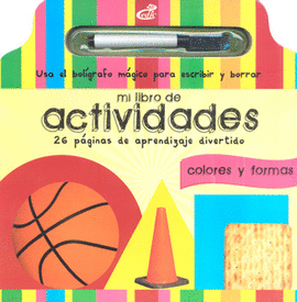 MI LIBRO DE ACTIVIDADES COLORES Y FORMAS