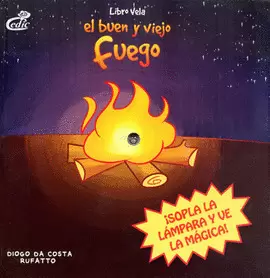 EL BUEN Y VIEJO FUEGO
