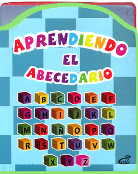 APRENDIENDO EL ABECEDARIO