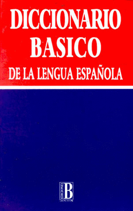 DICCIONARIO BASICO DE LA LENGUA ESPAÑOLA