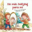 NO MAS BULLYING PARA MI