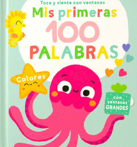 LIBRO INFANTIL: MIS PRIMERAS 100 PALABRAS COLORES