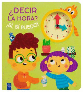 ¡SI PUEDO! ¿DECIR LA HORA?